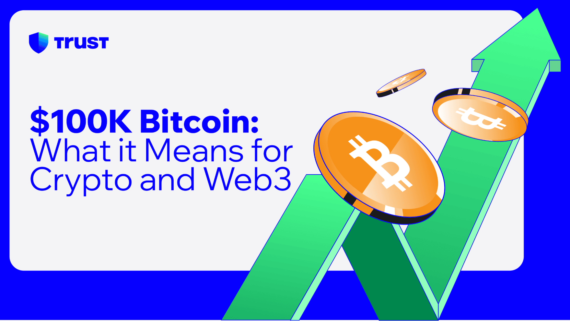 $100K Bitcoin: What it Means for Crypto and Web3