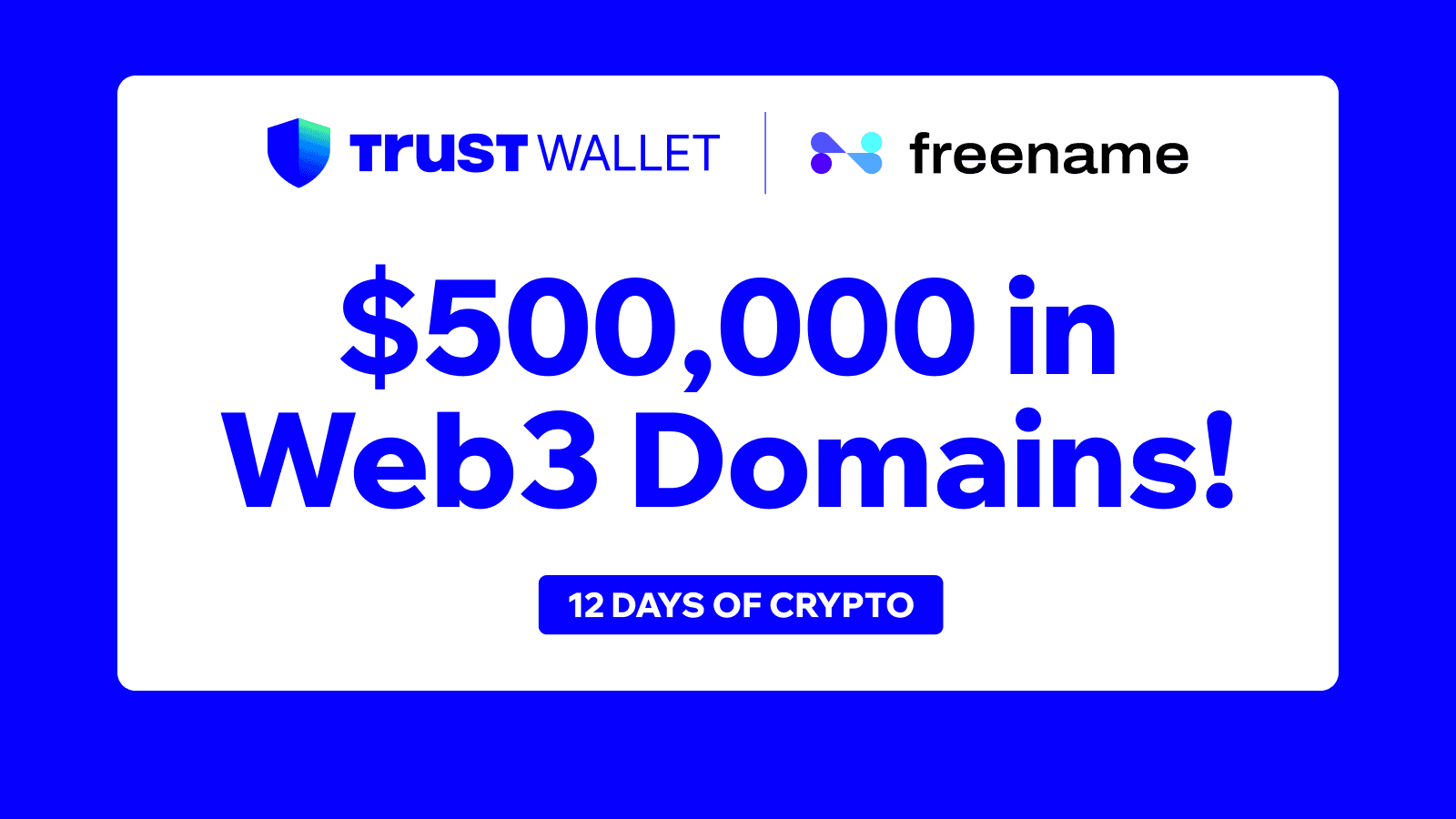 Celebrate 12 Days of Crypto With Trust Wallet: Claim Your FREE Web3 Domain with Freename!