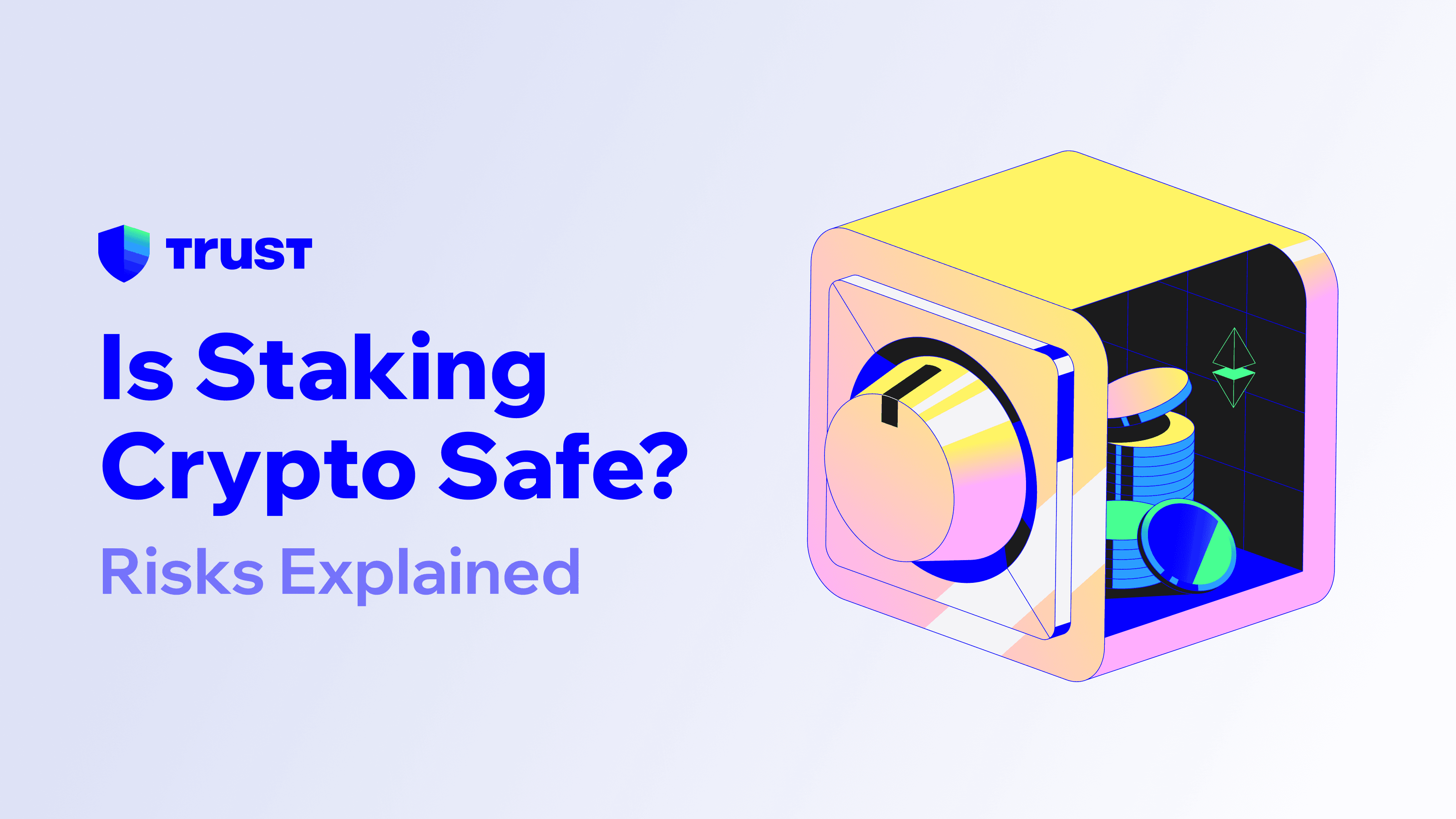 Is Staking Crypto Safe? Risks Explained