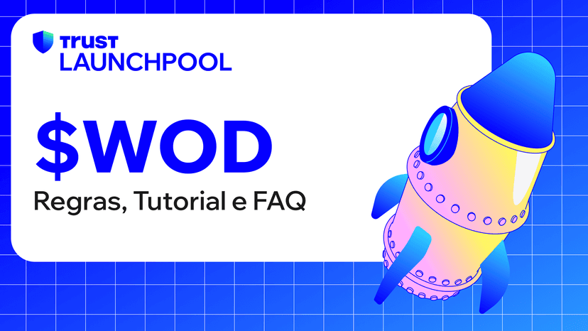 Launchpool 3: $WOD - Regras, Tutorial e FAQ