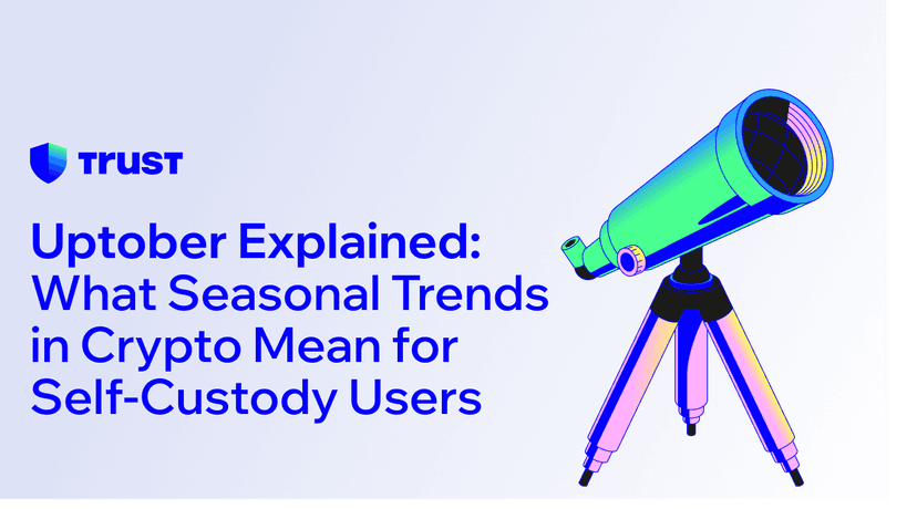 Uptober Explained: What Seasonal Trends in Crypto Mean for Self-Custody Users