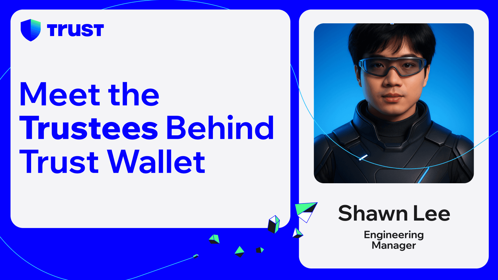 Meet the Trustees Behind Trust Wallet: Shawn’s Path