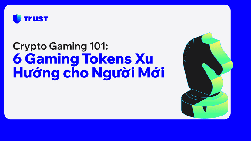 Crypto Gaming 101: 6 Gaming Tokens Xu Hướng cho Người Mới