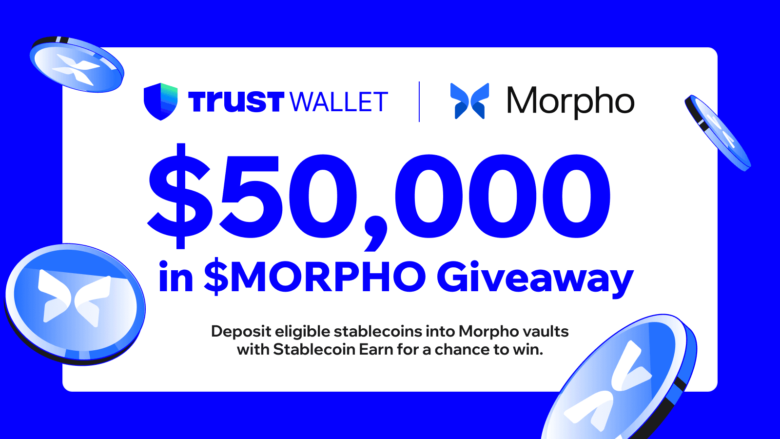 Trust Wallet x Morpho: Deposit to Stablecoin Earn and Share $50,000 in $MORPHO