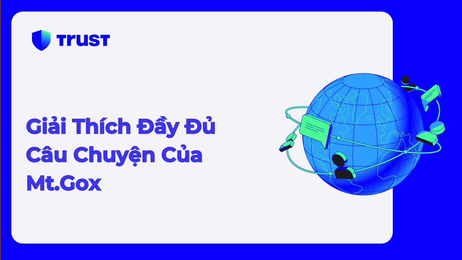 Giải Thích Đầy Đủ Câu Chuyện Của Mt.Gox