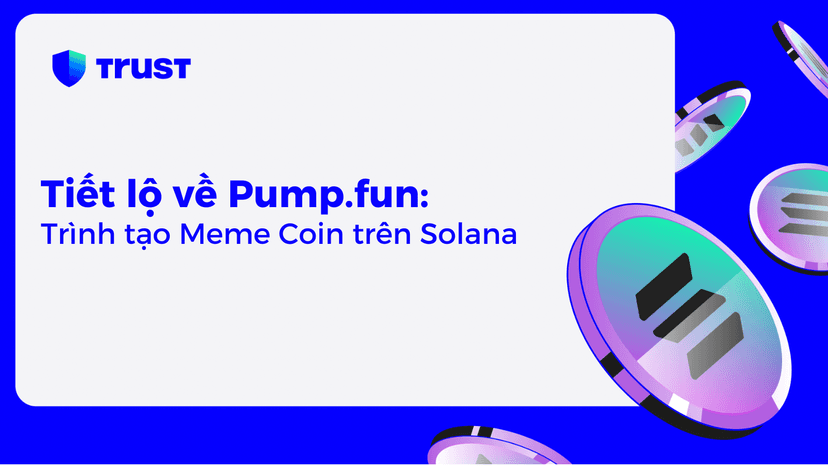 Tiết lộ về Pump.fun: Trình tạo Meme Coin trên Solana 