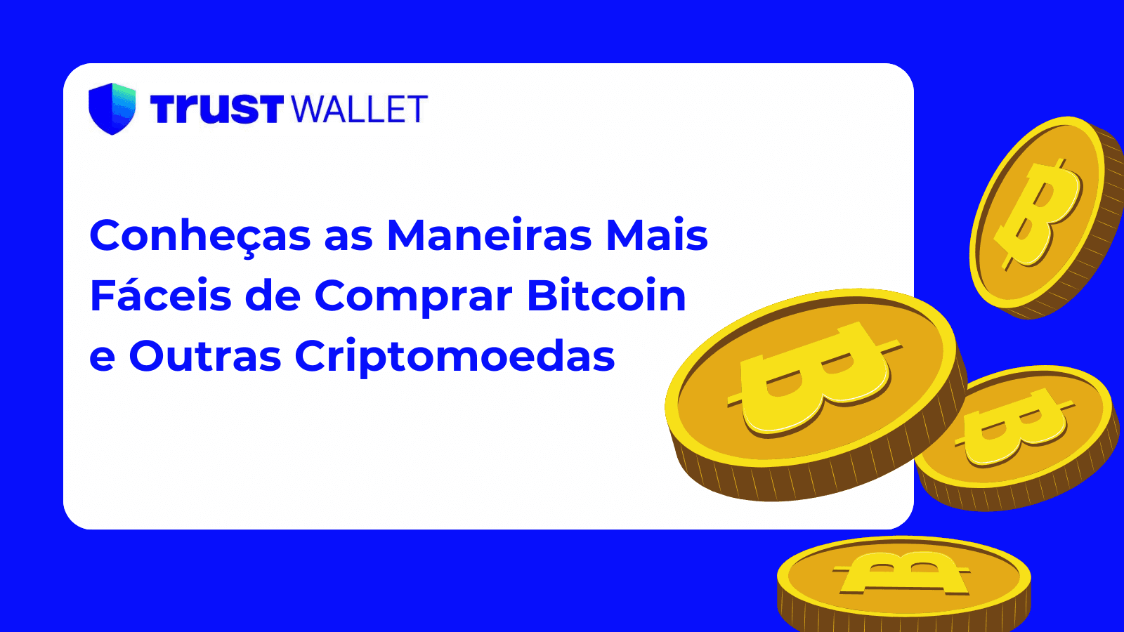 As Melhores Maneiras de Adquirir Bitcoin e Criptomoedas