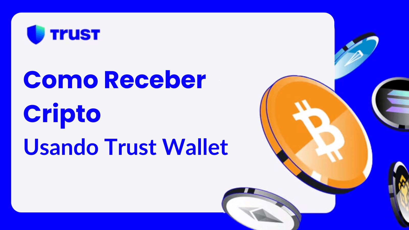 Como Receber Criptomoedas Usando Trust Wallet