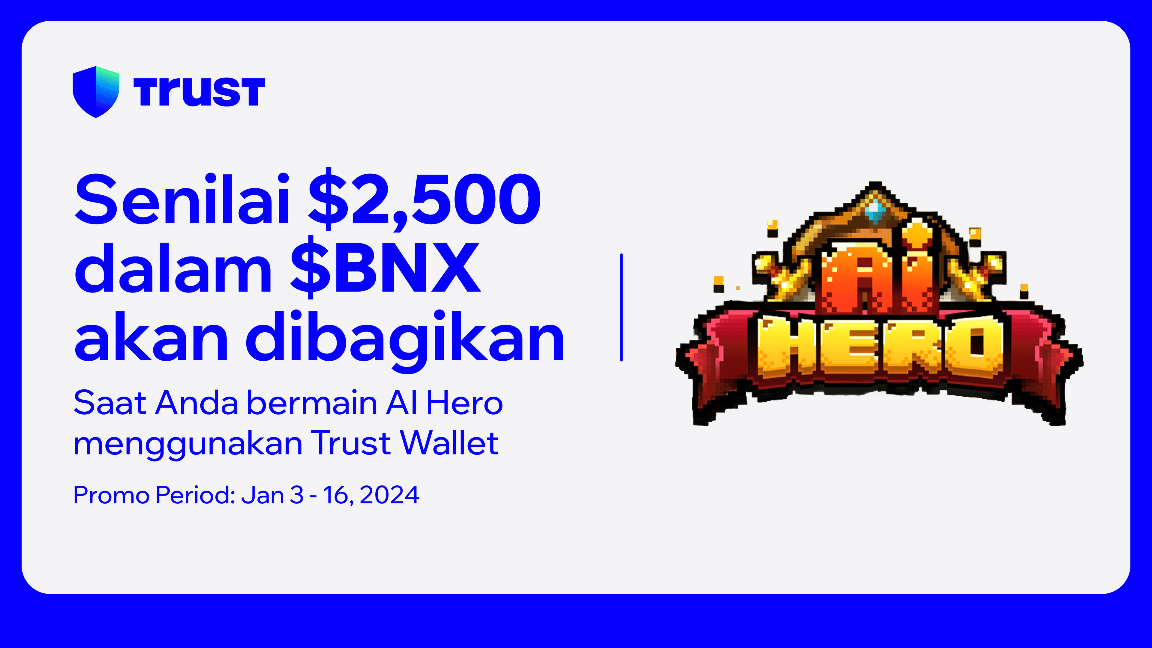 Mainkan AI Hero menggunakan Trust Wallet dan menangkan dari kumpulan $2500