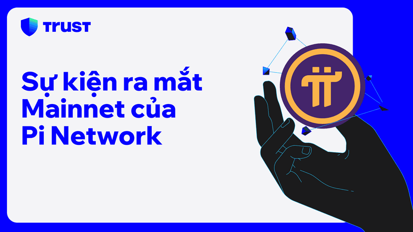 Sự kiện ra mắt Mainnet của Pi Network