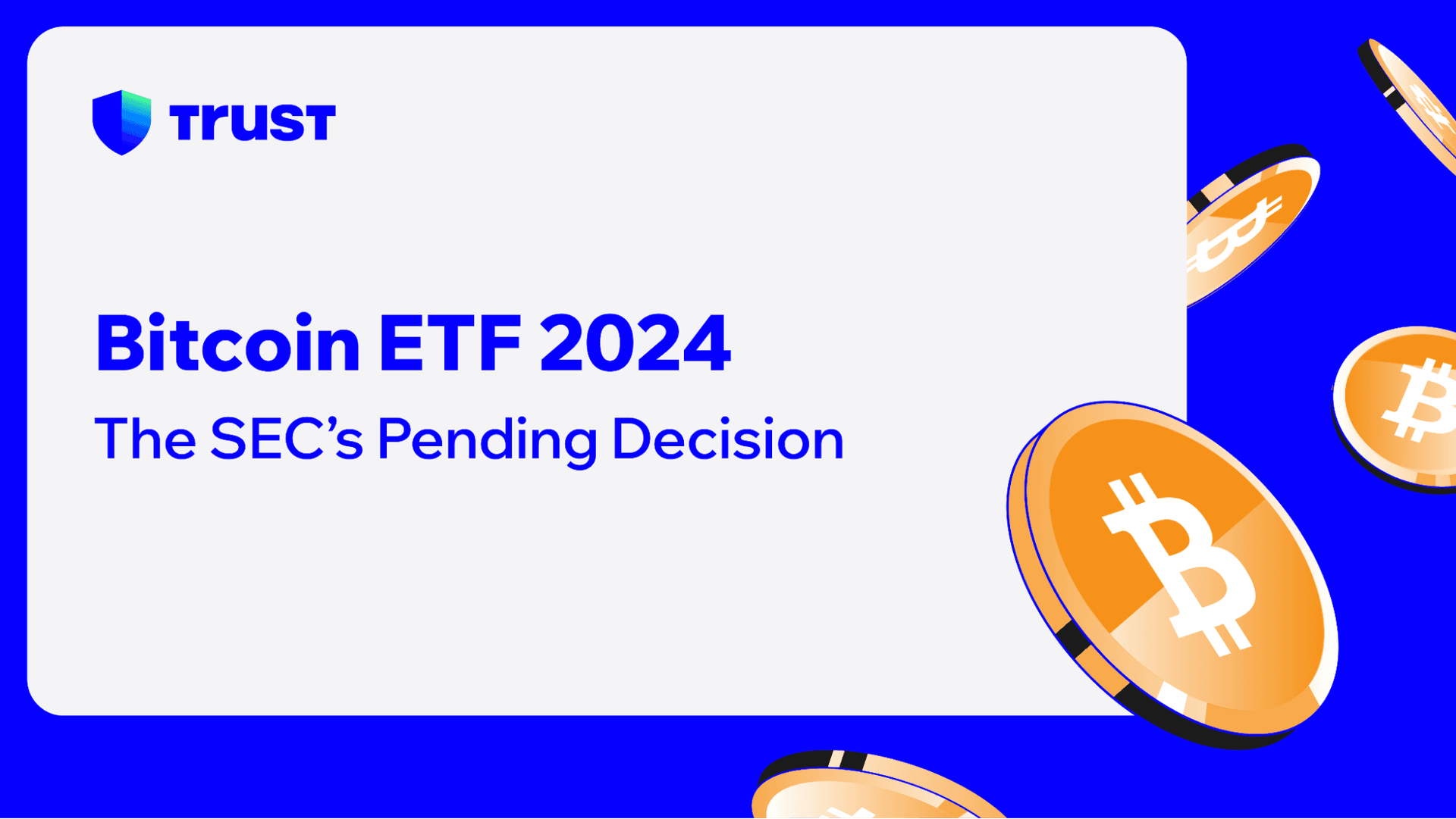 Bitcoin ETF 2024 The SEC’s Pending Decision Trust