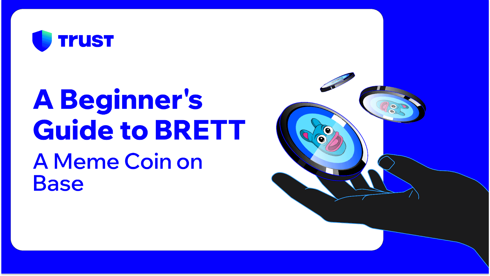 A Beginner's Guide to BRETT: A Meme Coin on Base | Trust