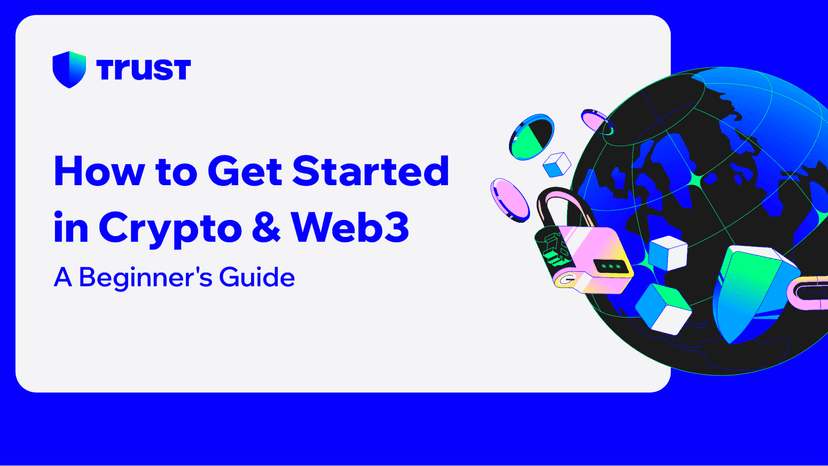 How to Get Started in Crypto & Web3: A Beginner's Guide