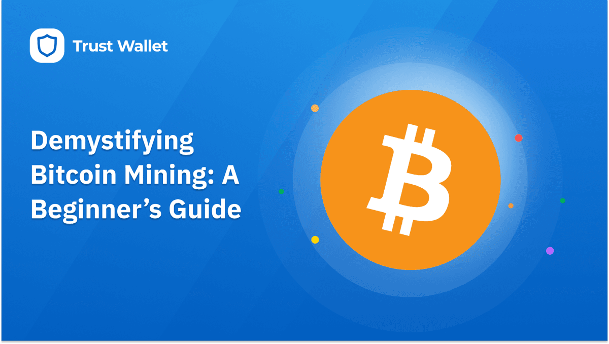 Demystifying Bitcoin Mining: A Beginner’s Guide | Trust