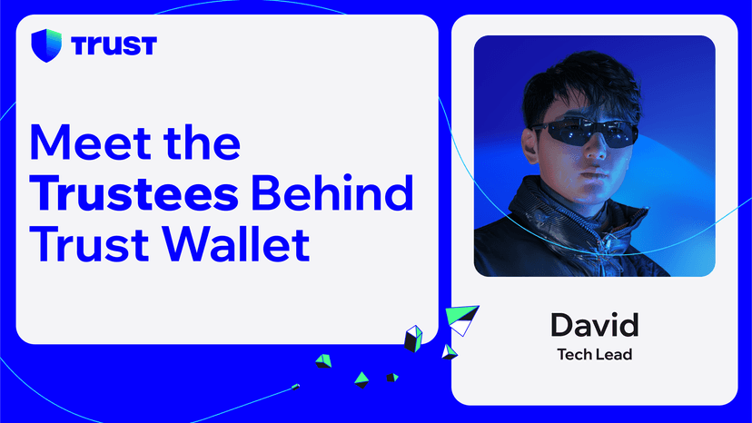 Meet the Trustees Behind Trust Wallet: David’s Story