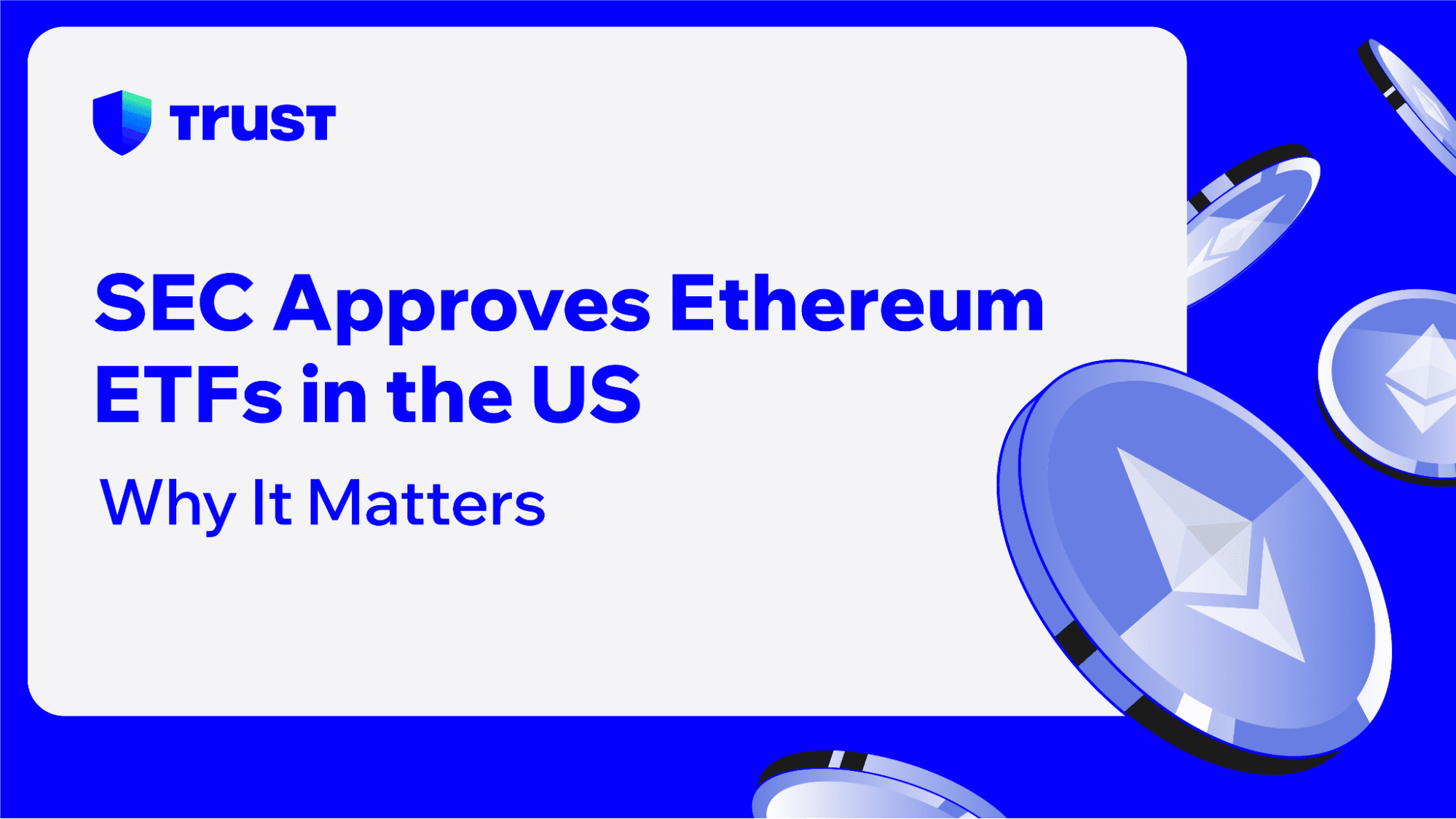 SEC Approves Ethereum ETFs in the US: Why It Matters