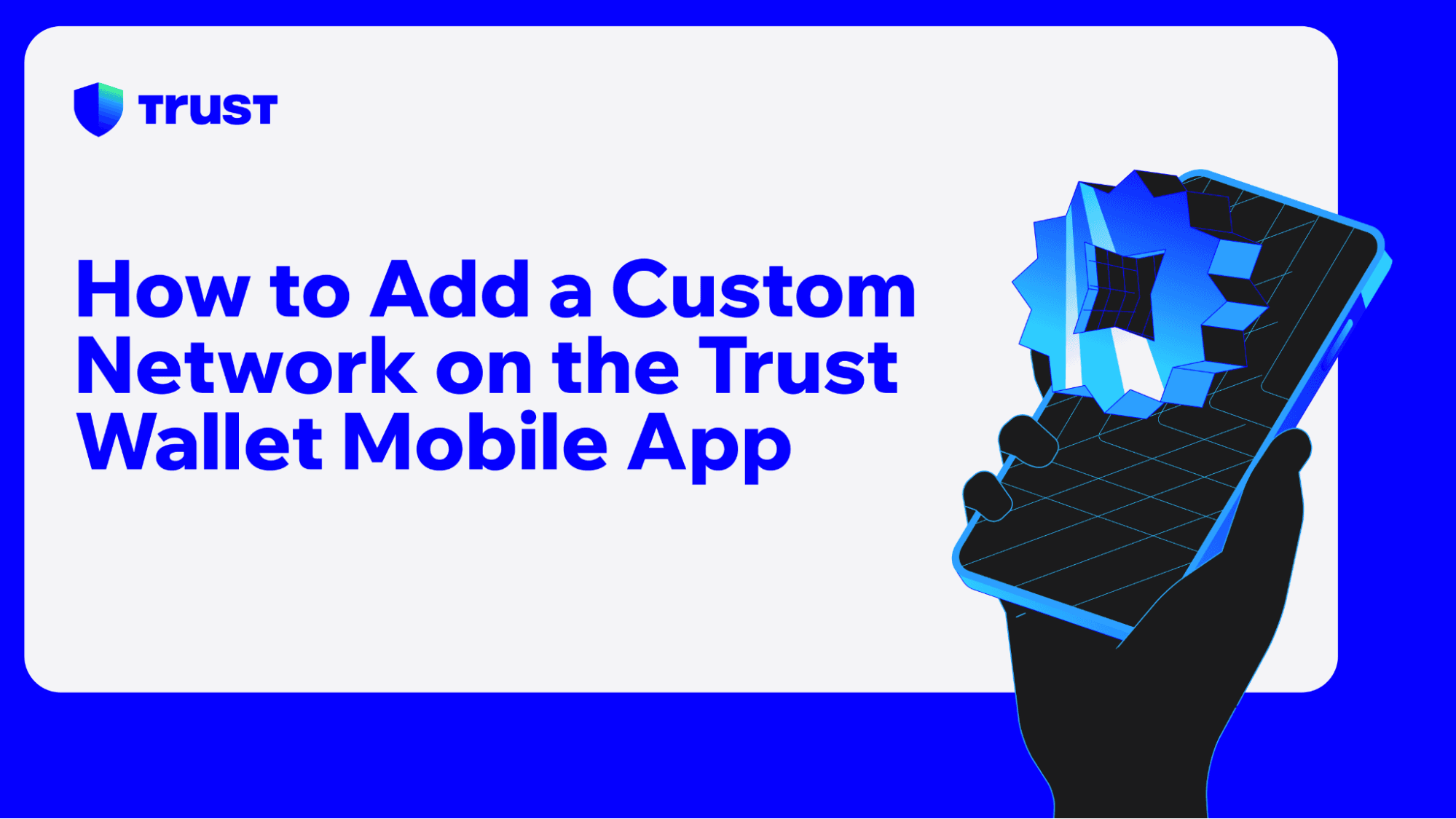 How to Add a Custom Network on the Trust Wallet Mobile App