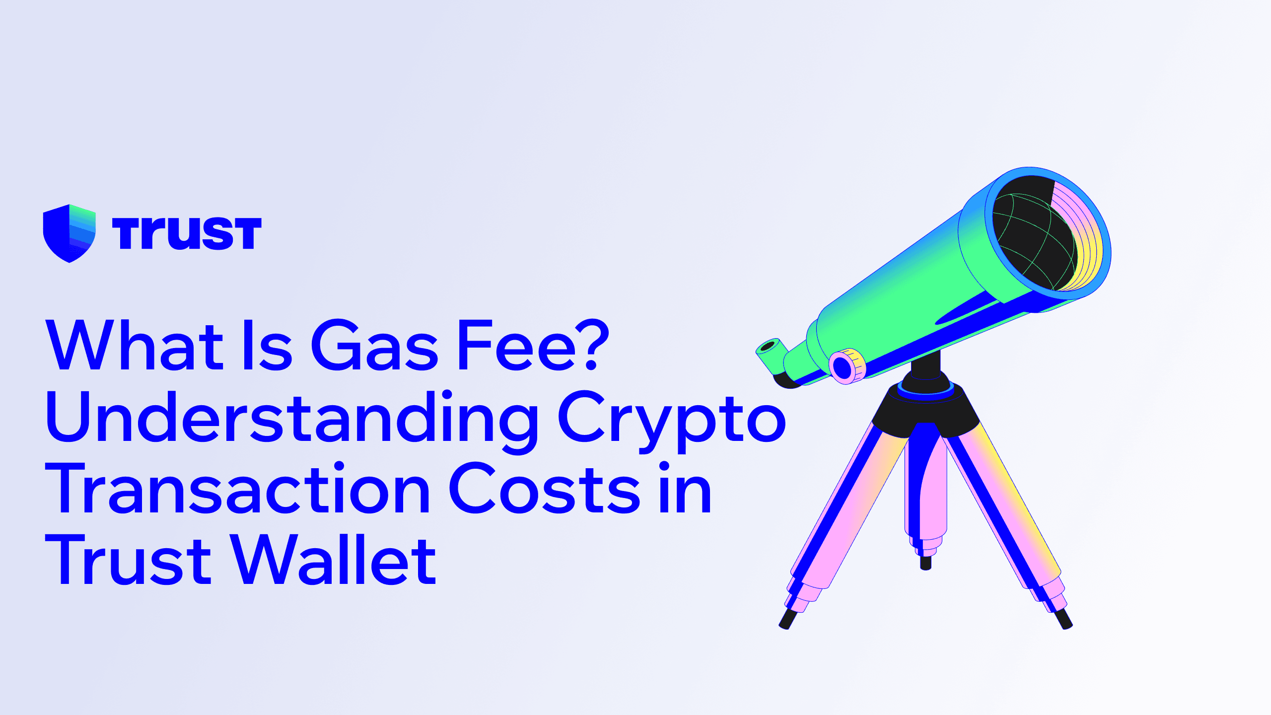What Is Gas Fee? Understanding Crypto Transaction Costs in Trust Wallet
