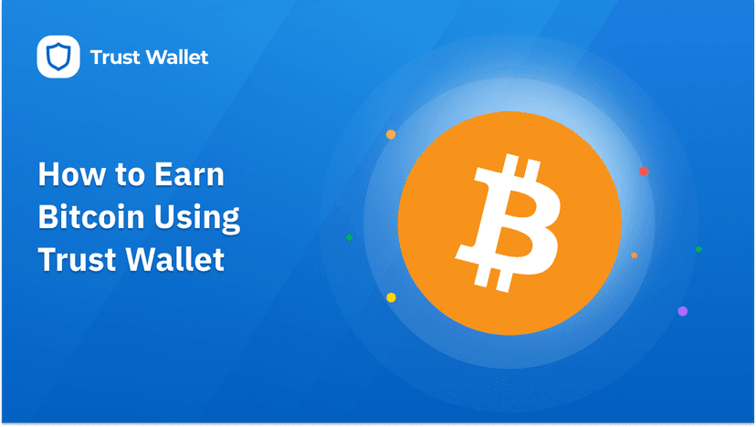 How to Earn Bitcoin Using Trust Wallet