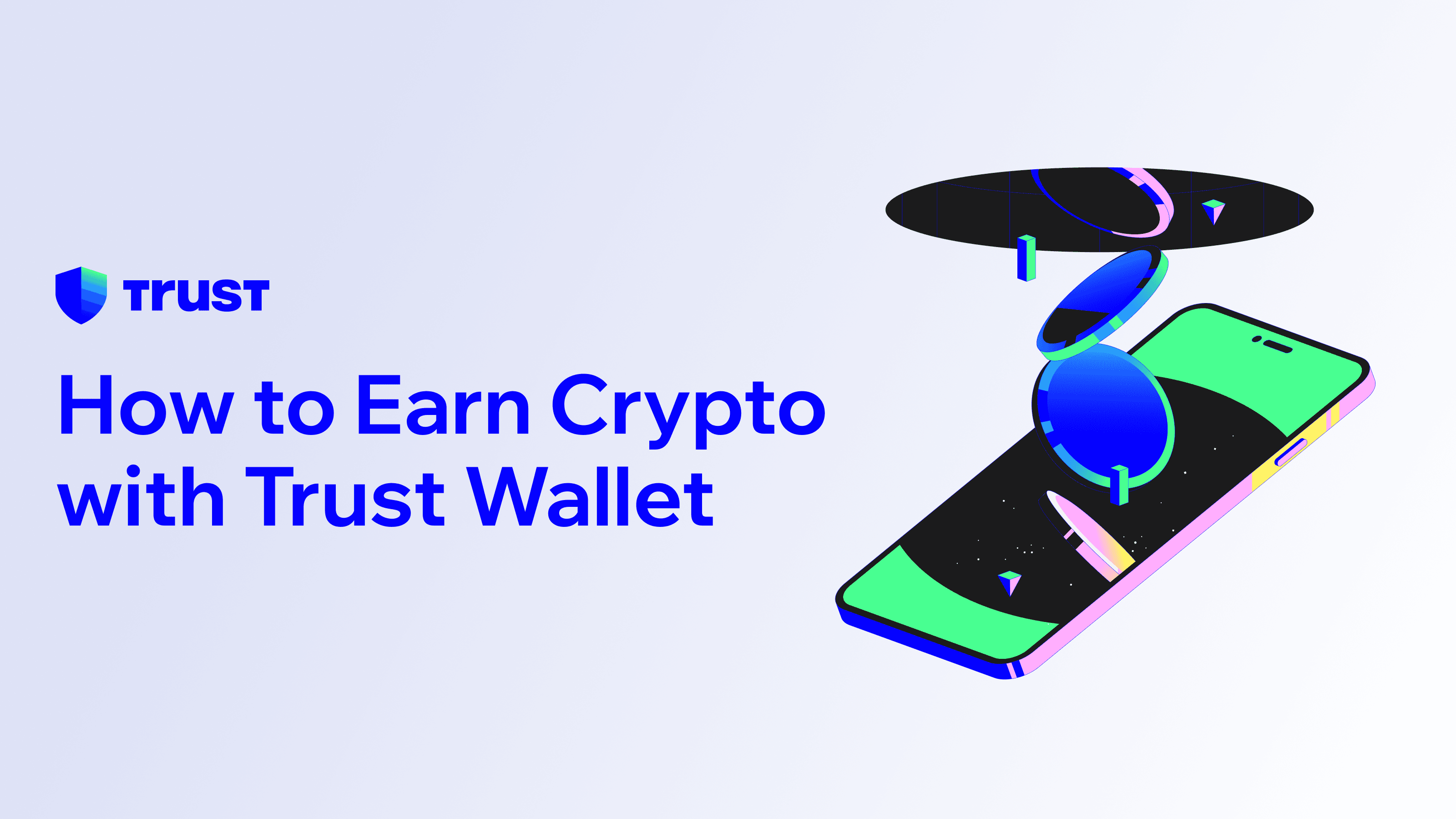 How to Earn Crypto with Trust Wallet