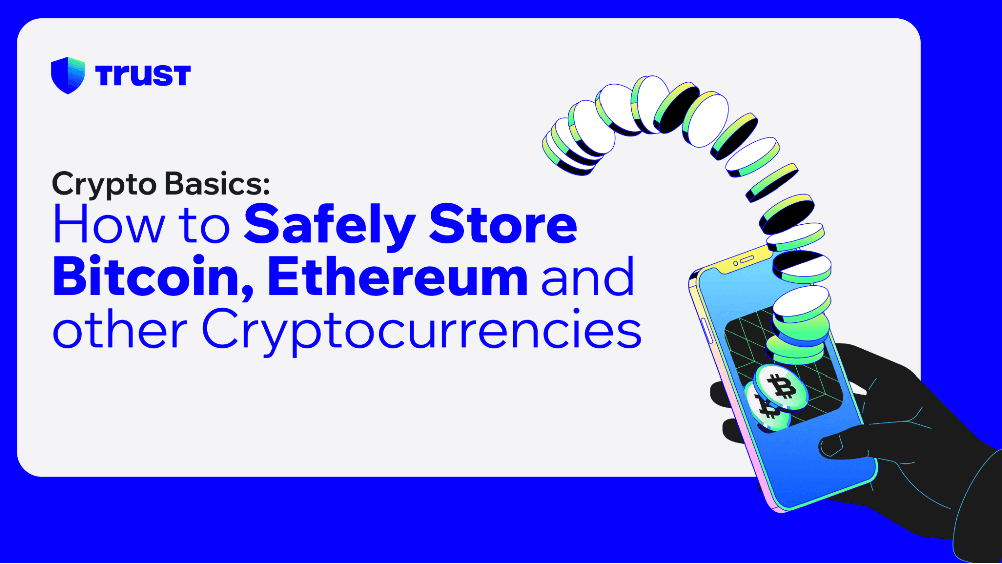How to Safely store Bitcoin, Ethereum and other Cryptocurrencies