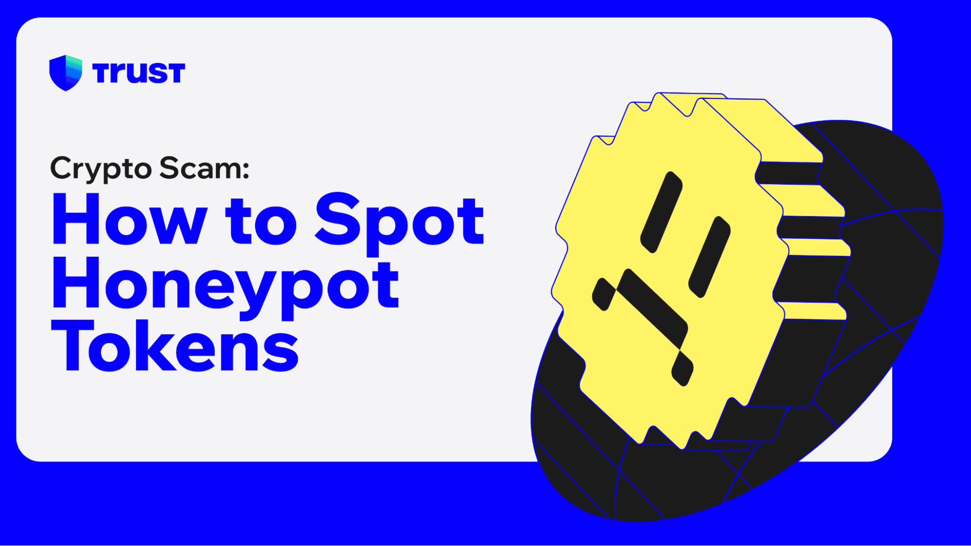 Crypto Scams: How to Spot Honeypot Tokens