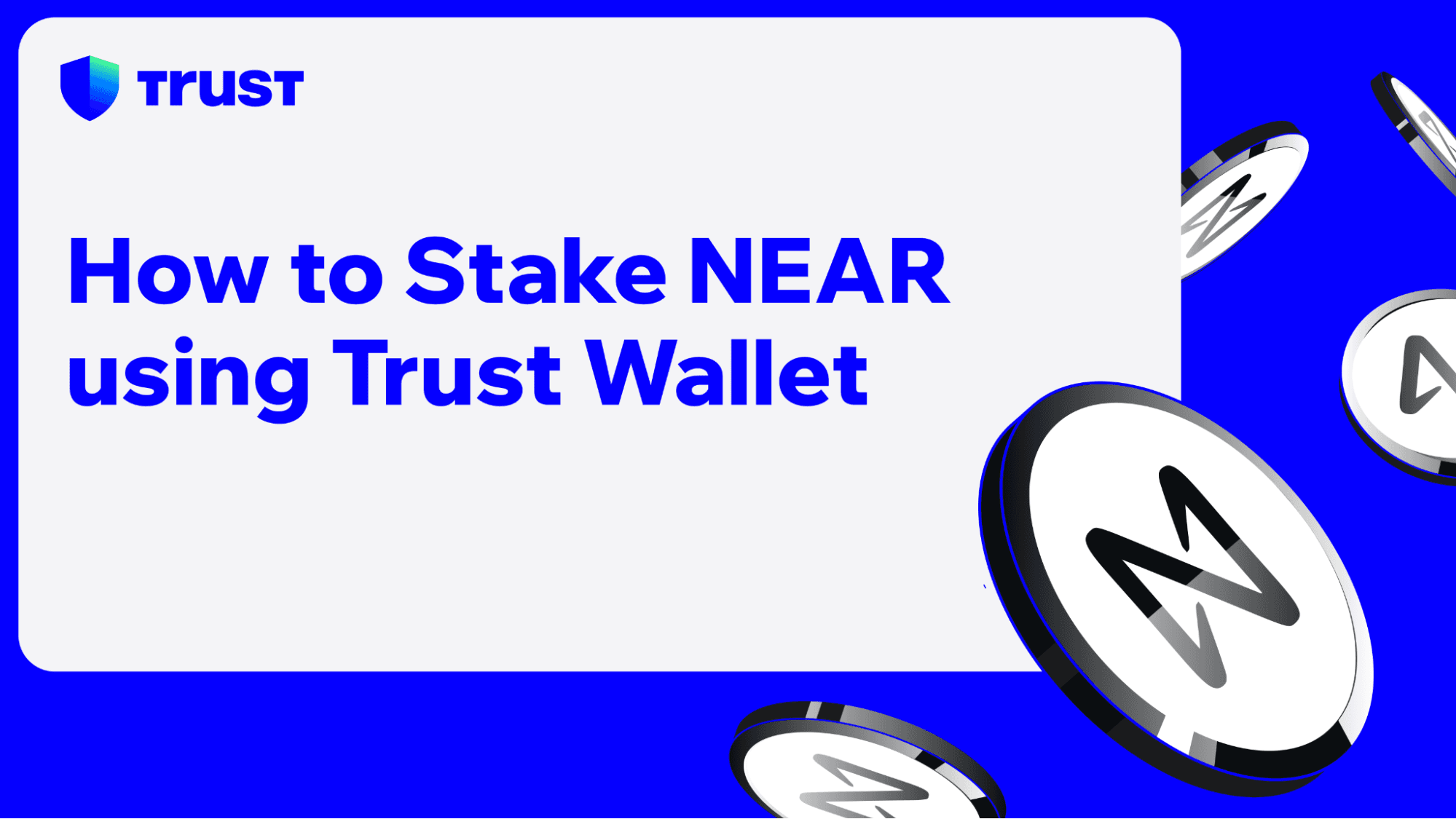 How to Stake NEAR and Earn Rewards Using Trust Wallet