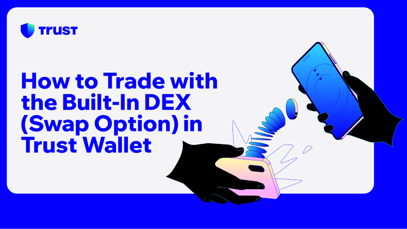 How to Trade with the Built-In DEX (Swap Option) in Trust Wallet
