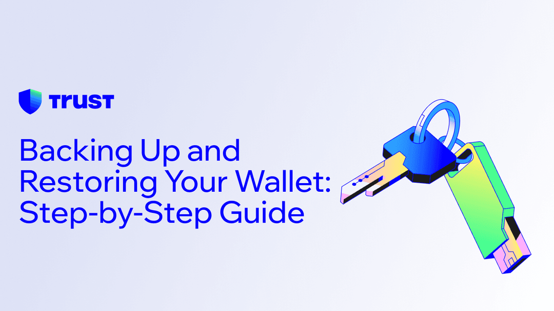 Backing Up and Restoring Your Wallet: Step-by-Step Guide | Trust Wallet