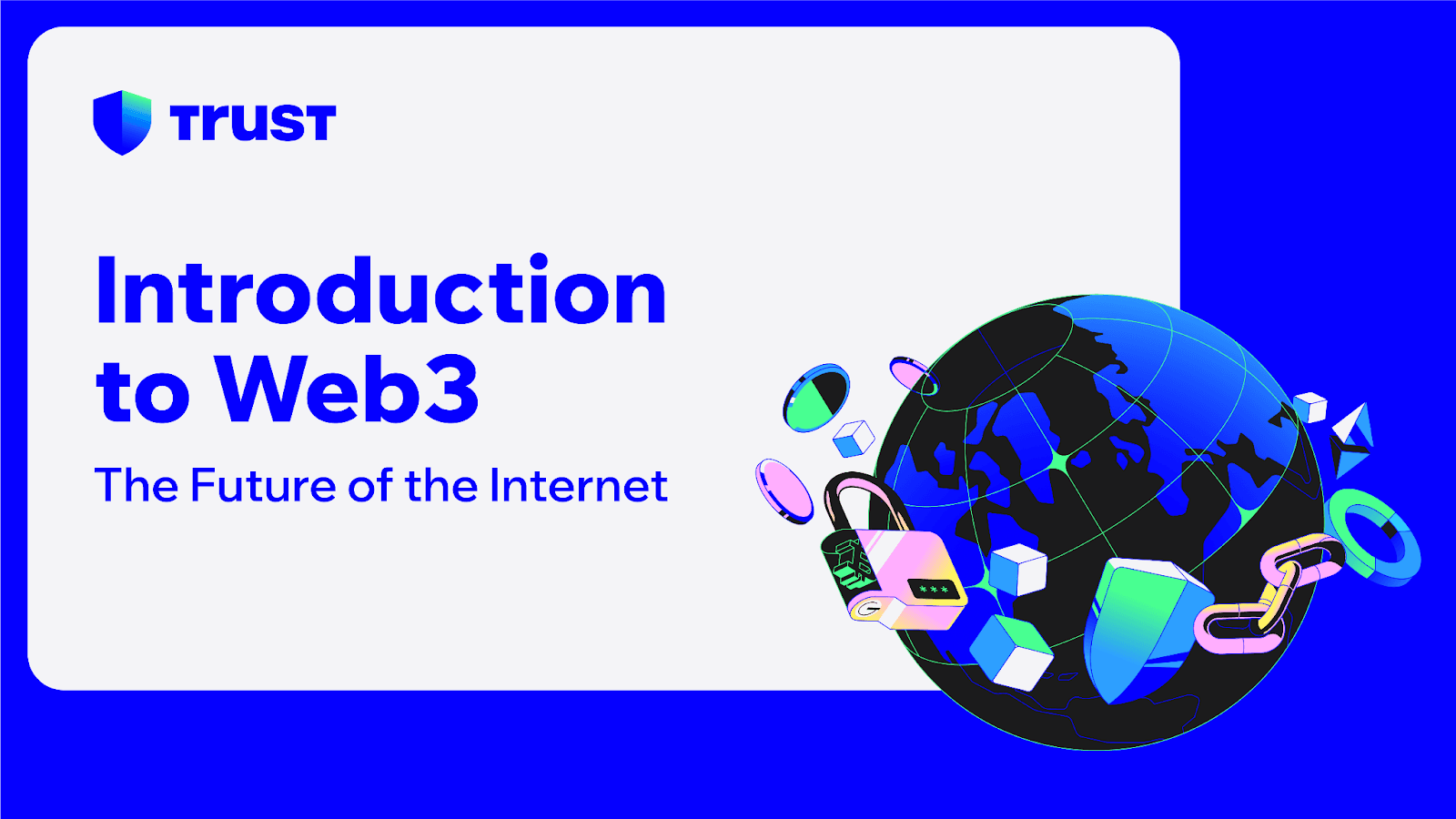 Introduction to Web3: The Future of the Internet | Trust