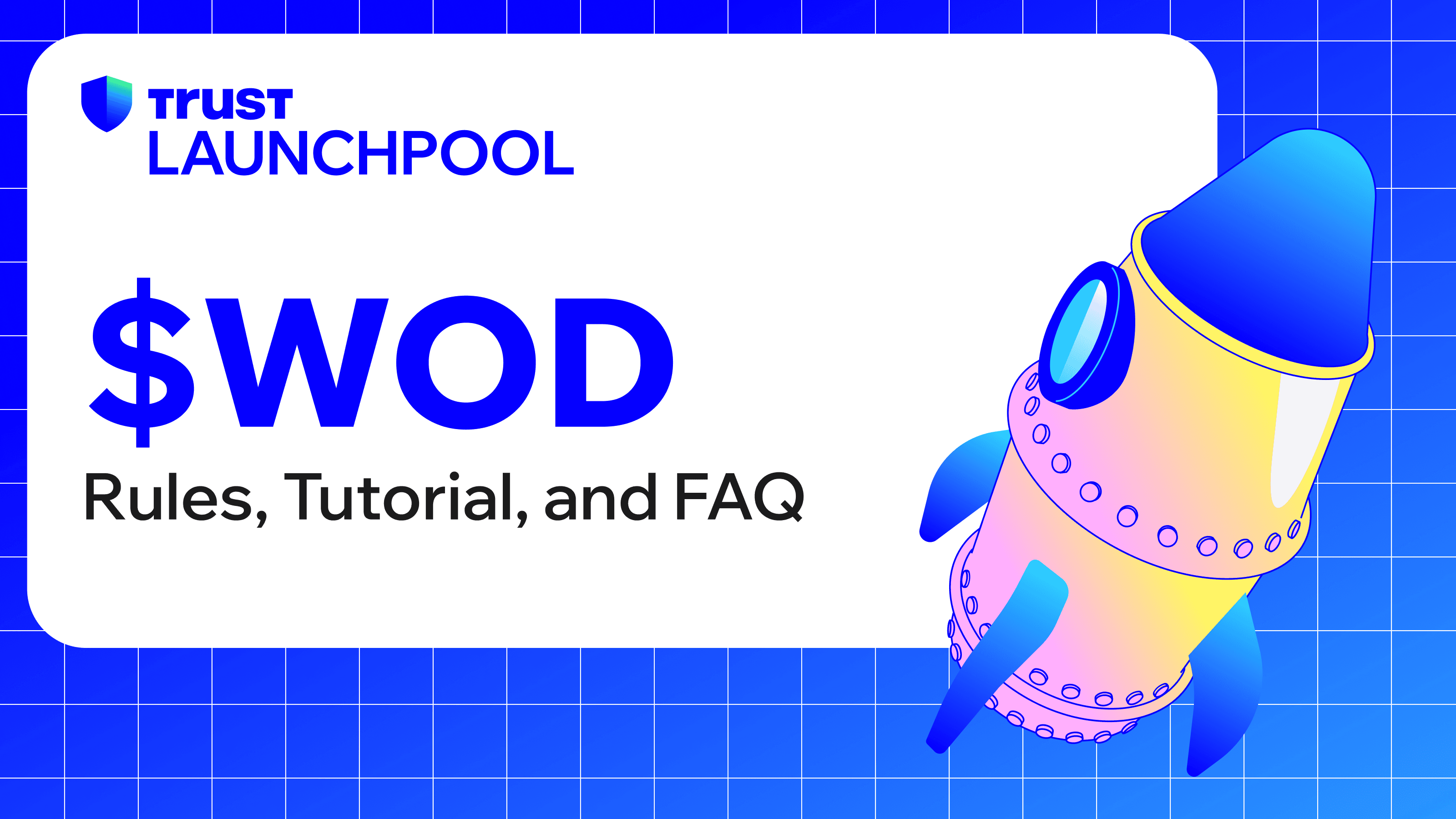 Launchpool 3: $WOD - Rules, Tutorial, and FAQ