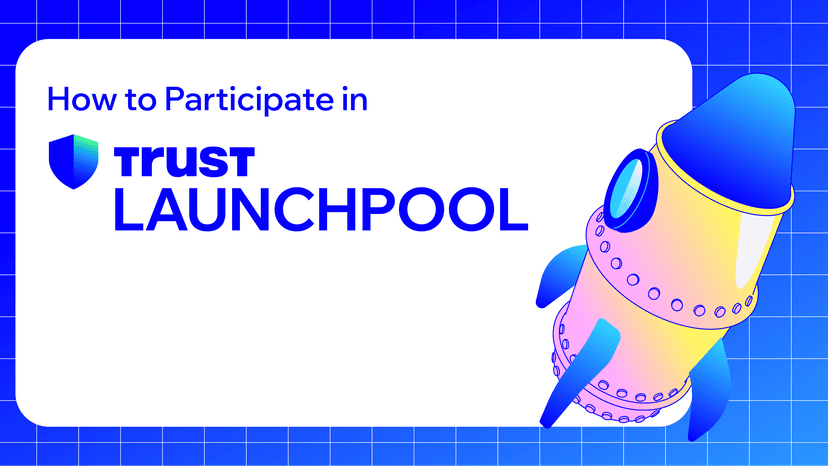 How to Participate in Trust Wallet Launchpool: Step-by-Step Guide