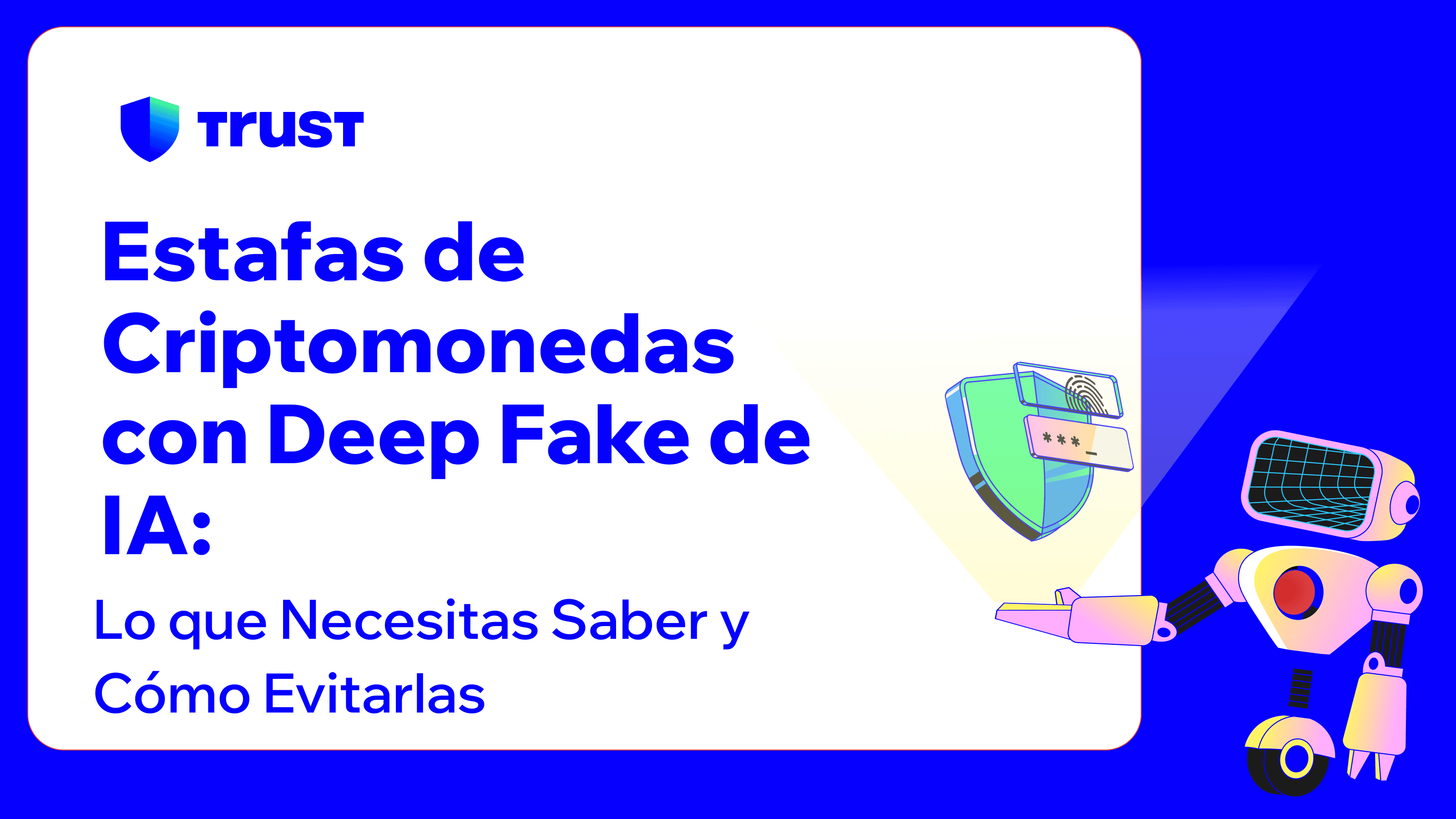 Estafas de Criptomonedas con Deep Fake de IA: Lo que Necesitas Saber y Cómo Evitarlas