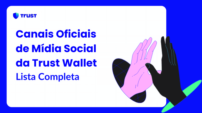 Canais Oficiais de Mídia Social da Trust Wallet