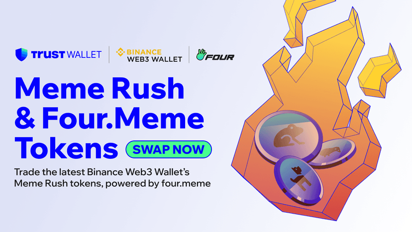 Trade Binance Wallet's Meme Rush and Four.Meme Tokens With Trust Wallet