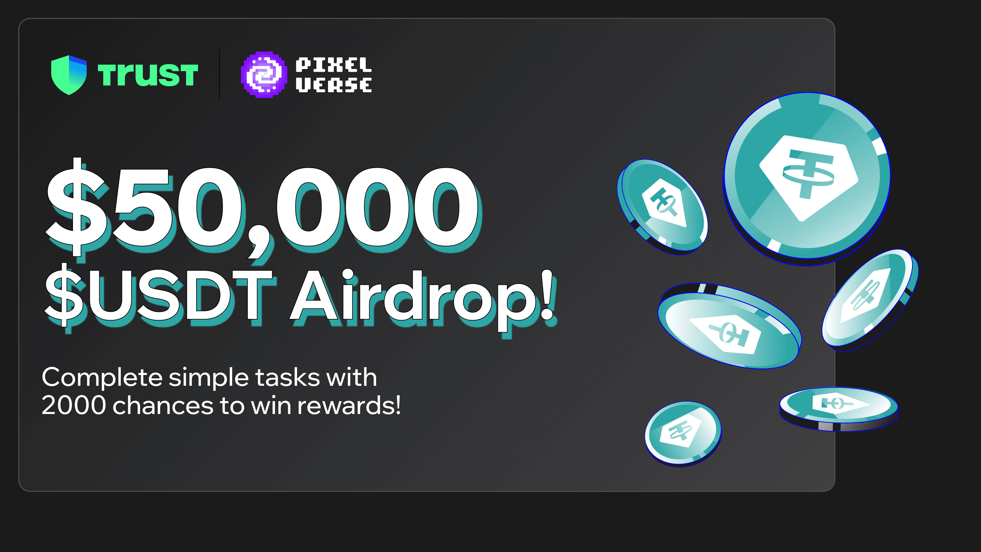 Trust Wallet x Pixelverse : $50,000 $USDT Airdrop with 2000 Chances to Win!