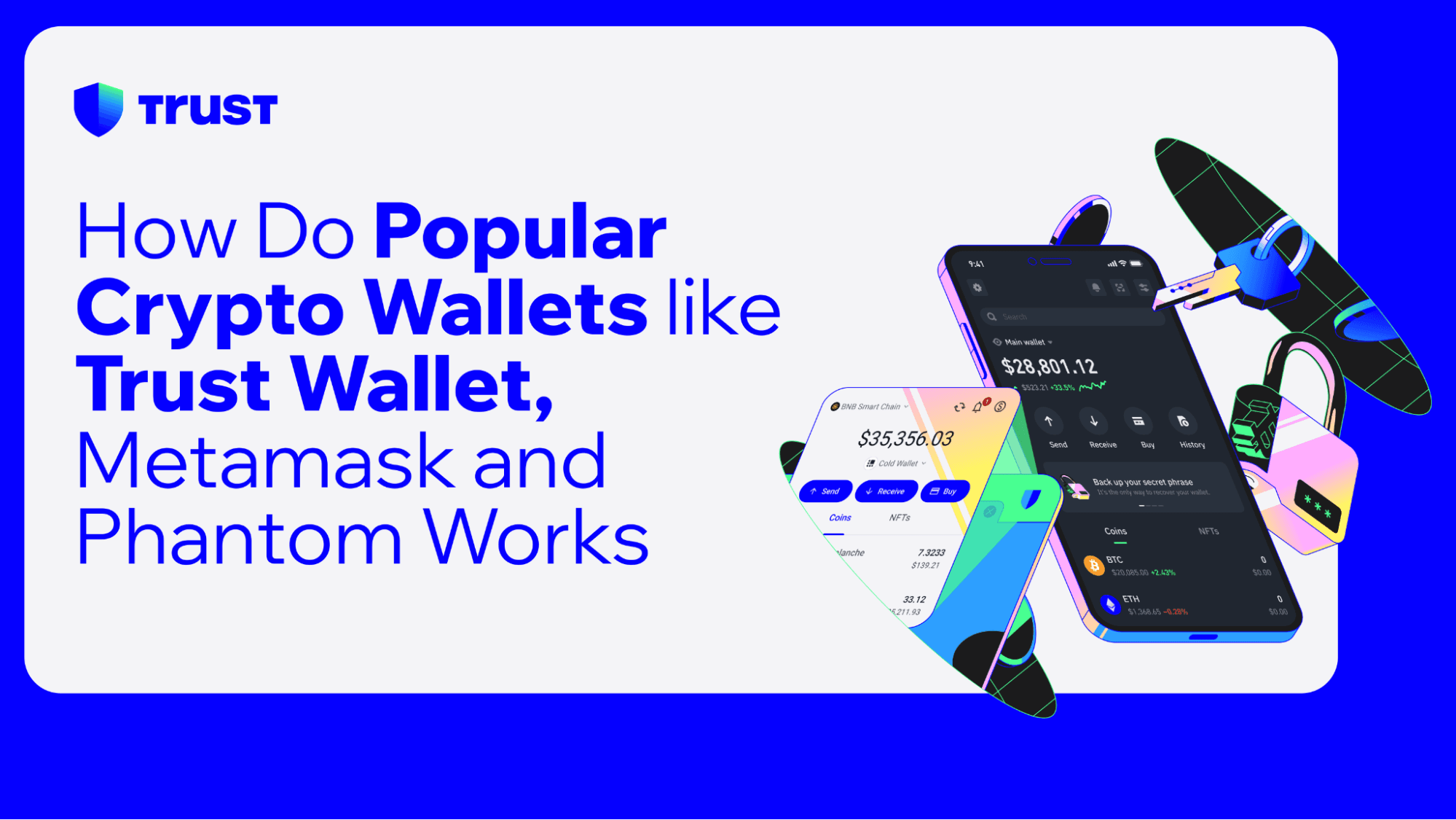 How Do Popular Crypto Wallets like Trust Wallet, Metamask and Phantom Works