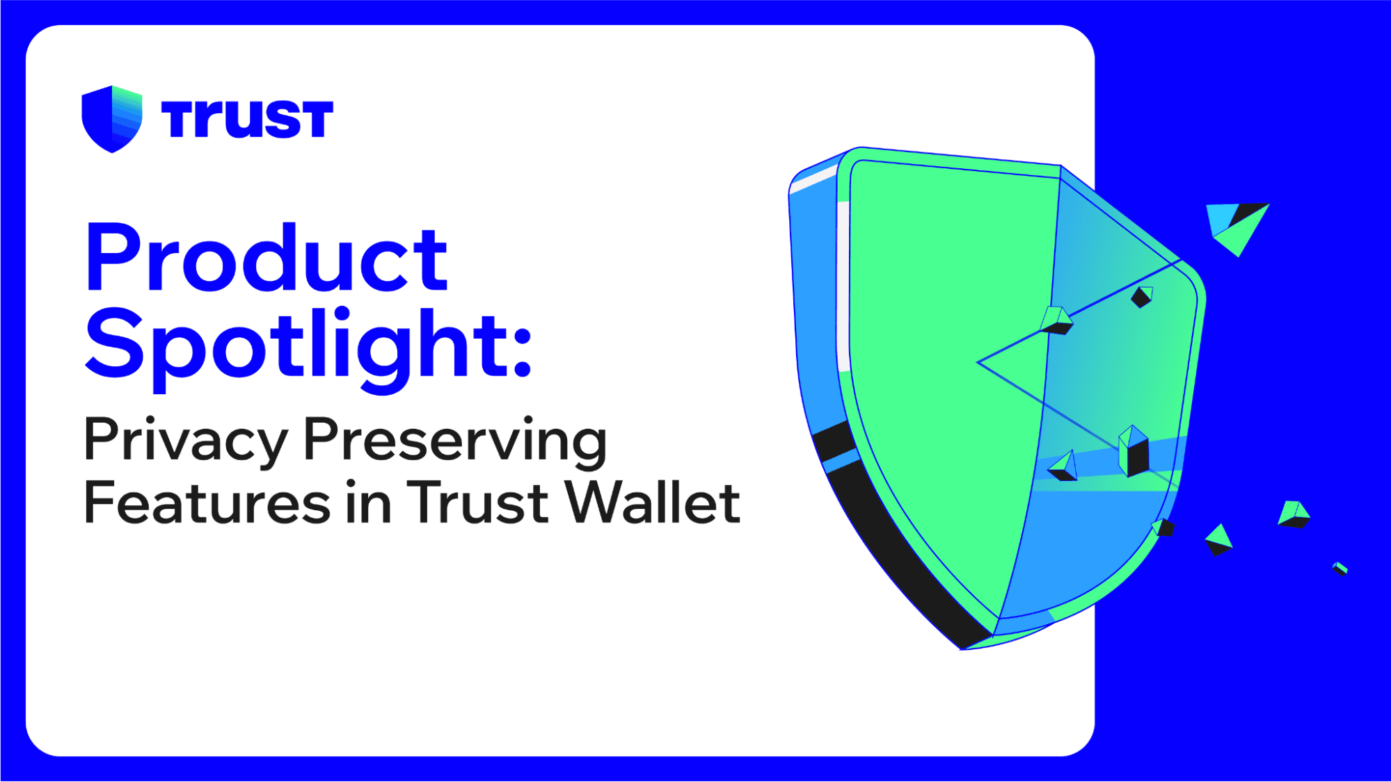 Product Spotlight: Privacy Preserving Features in Trust Wallet