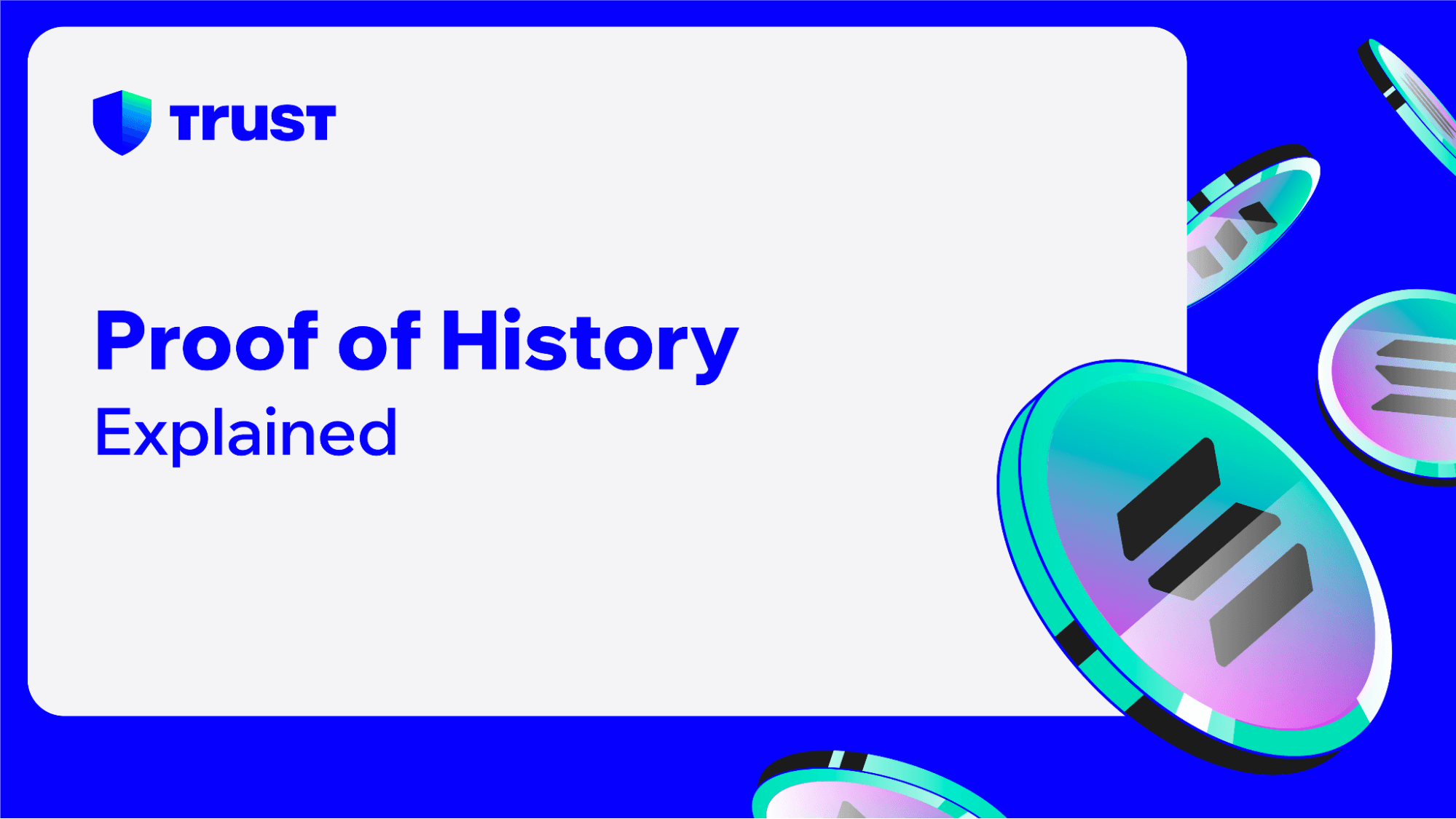 Proof of History: Explained | Trust