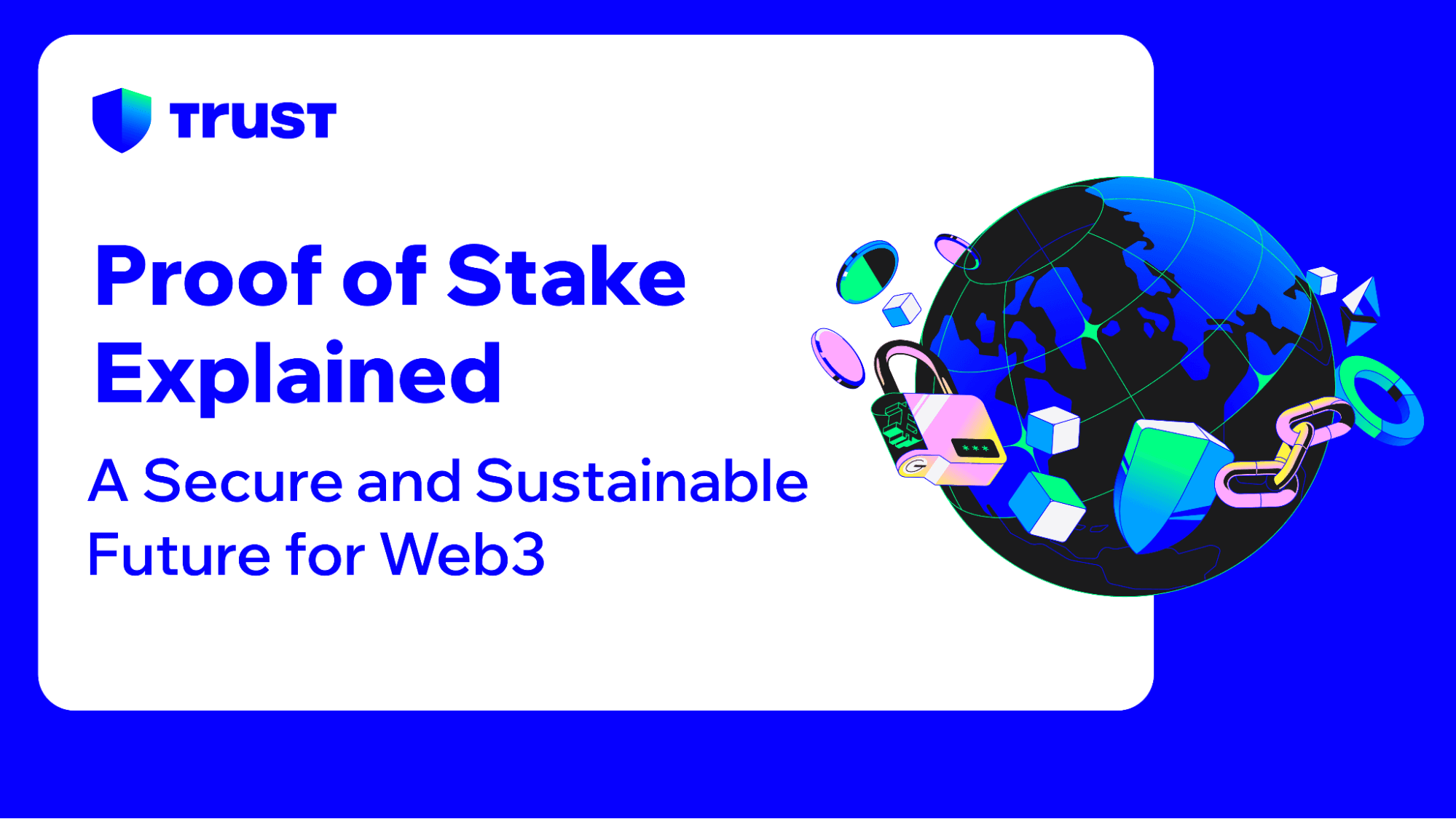 Proof of Stake Explained: A Secure and Sustainable Future for Web3