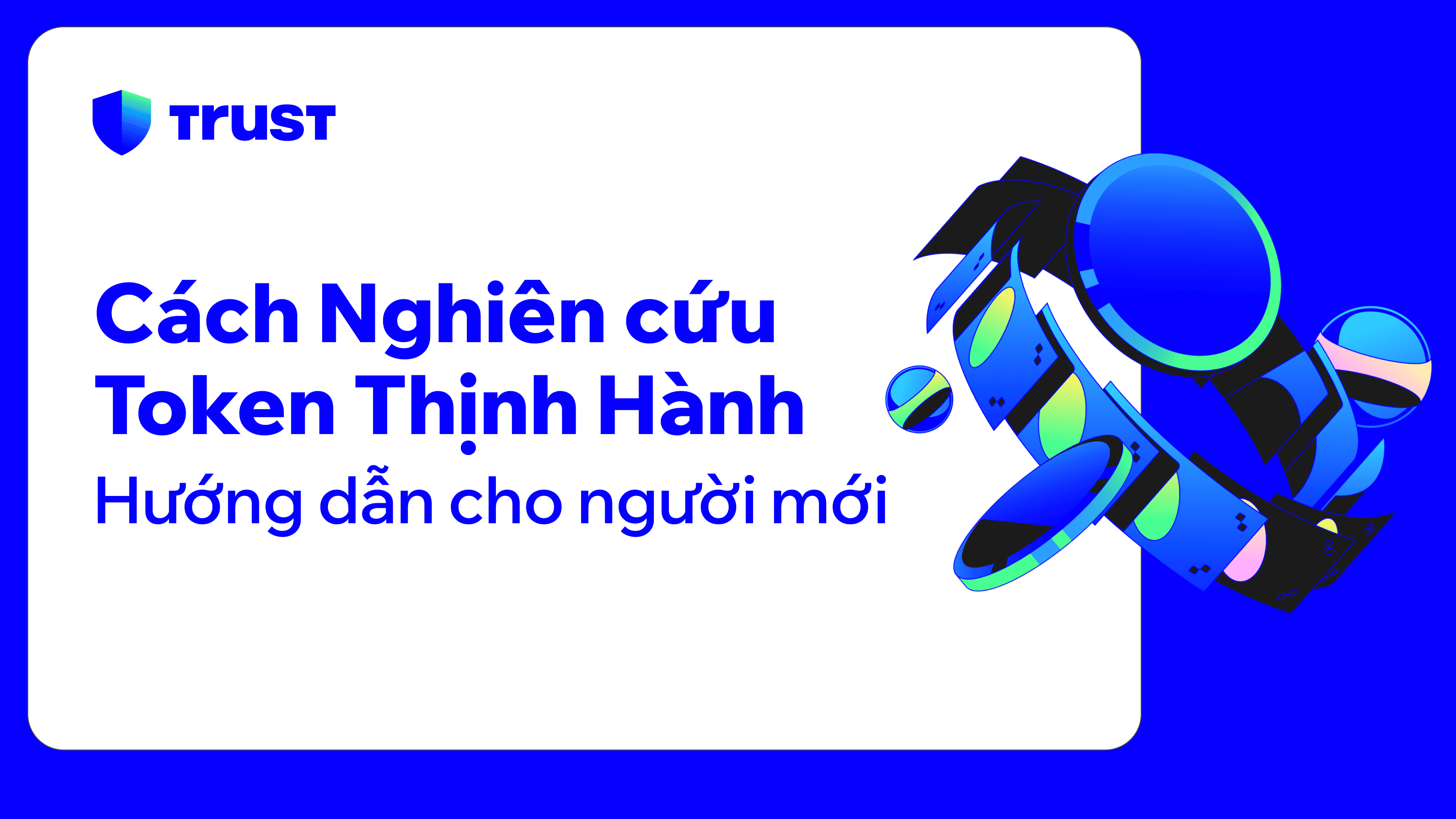 Cách Nghiên cứu Token Thịnh Hành: Hướng dẫn cho người mới