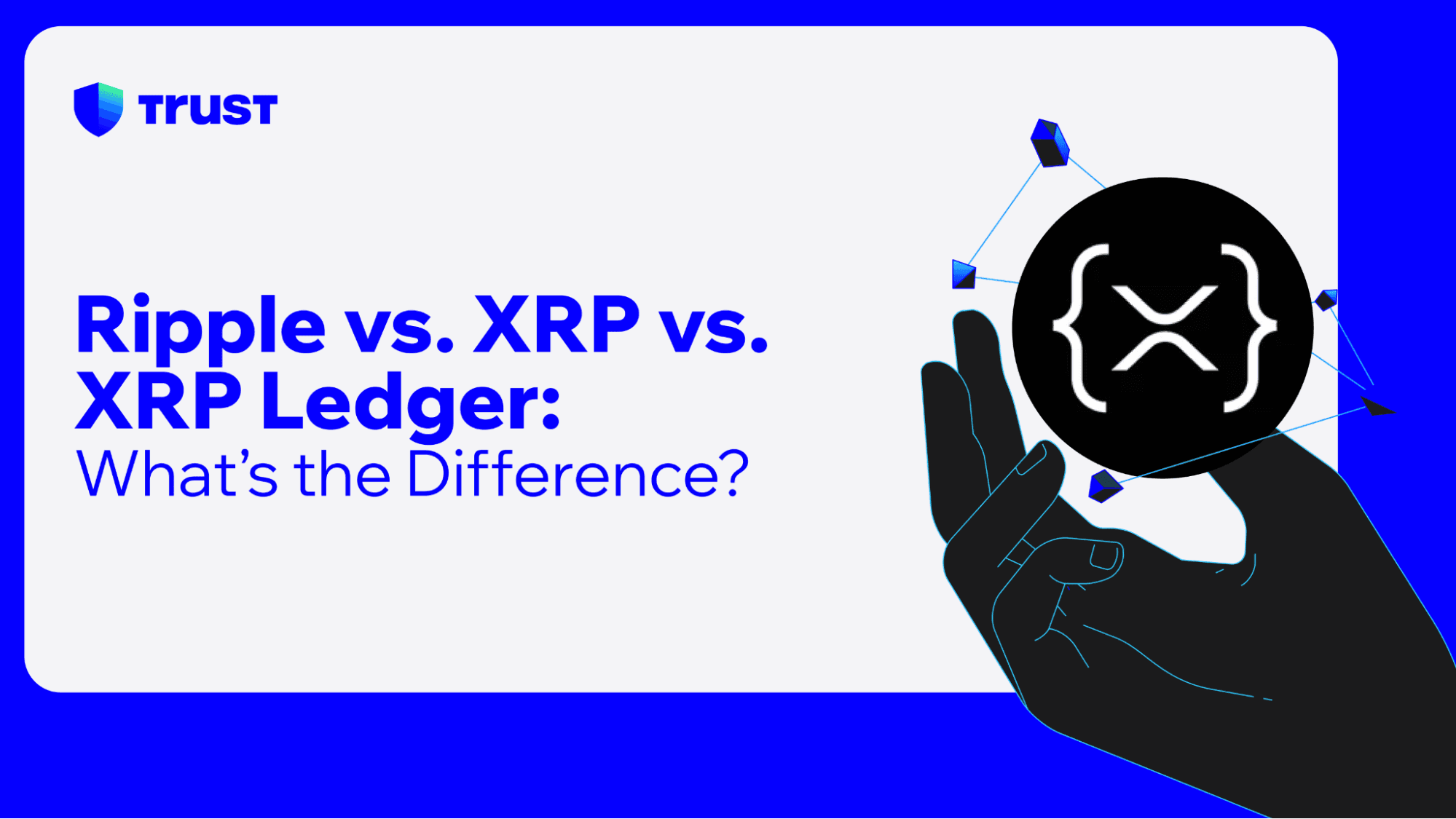 Ripple vs. XRP vs. XRP Ledger: What’s the difference?