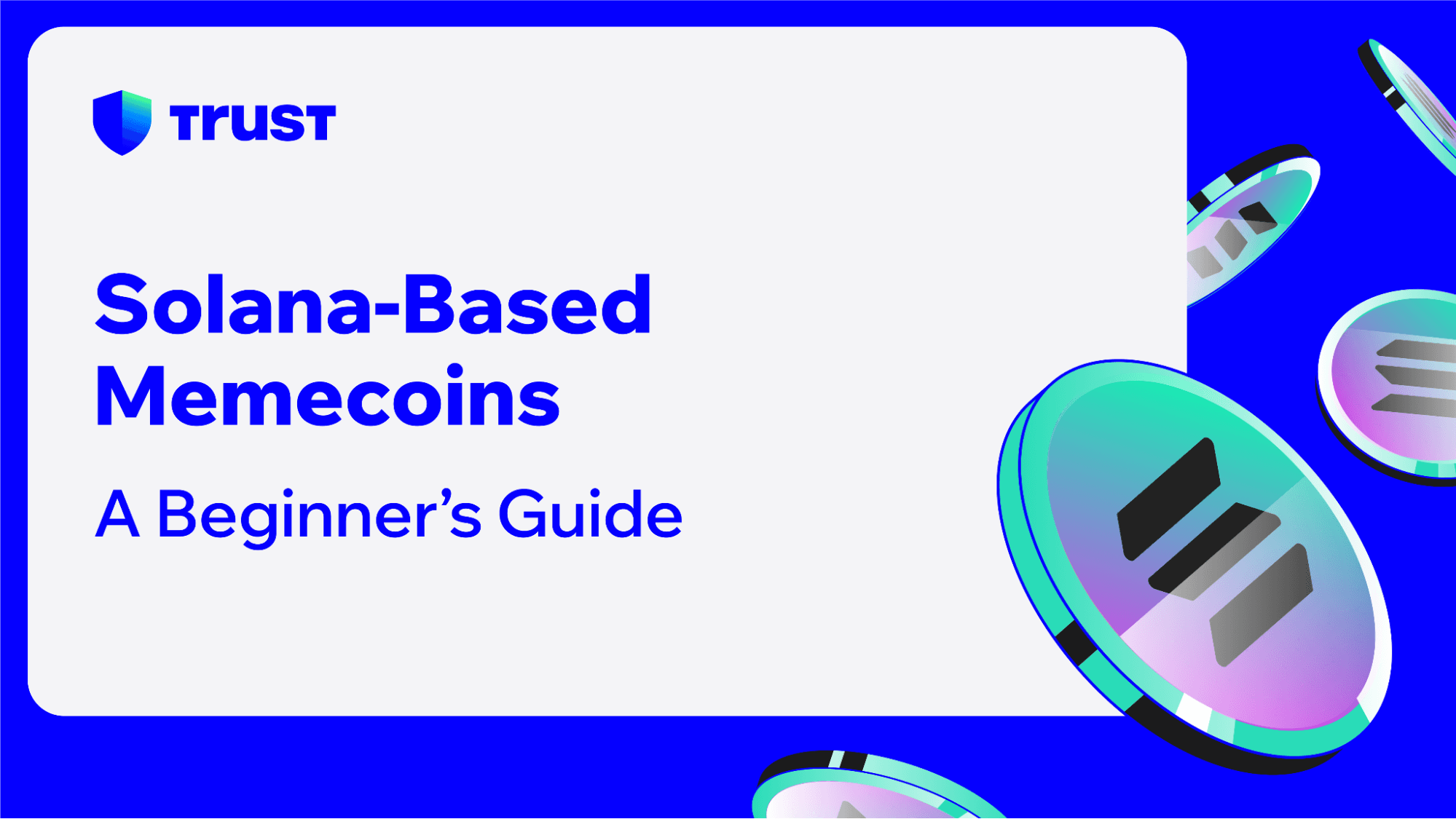 Solana Based Memecoins A Beginner s Guide Trust