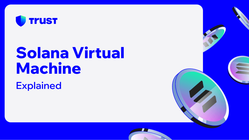 Solana Virtual Machine: Explained