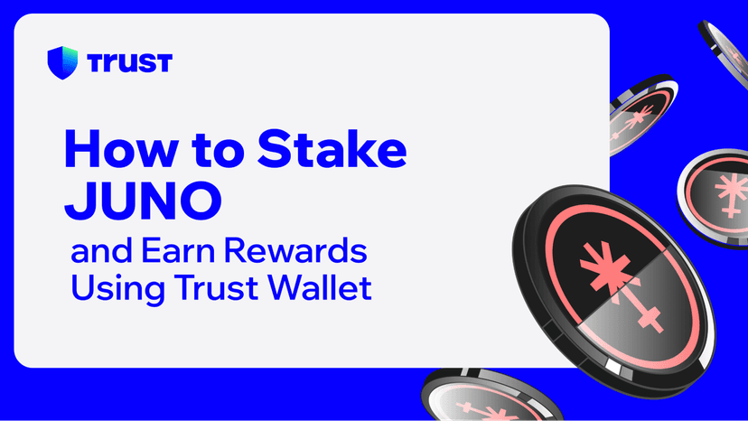 How to Stake Juno and Earn Rewards Using Trust Wallet