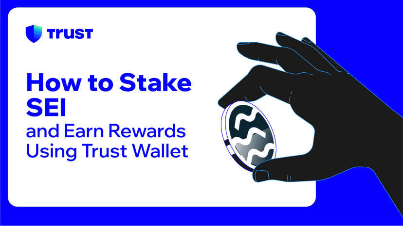 How to Stake SEI and Earn Rewards Using Trust Wallet