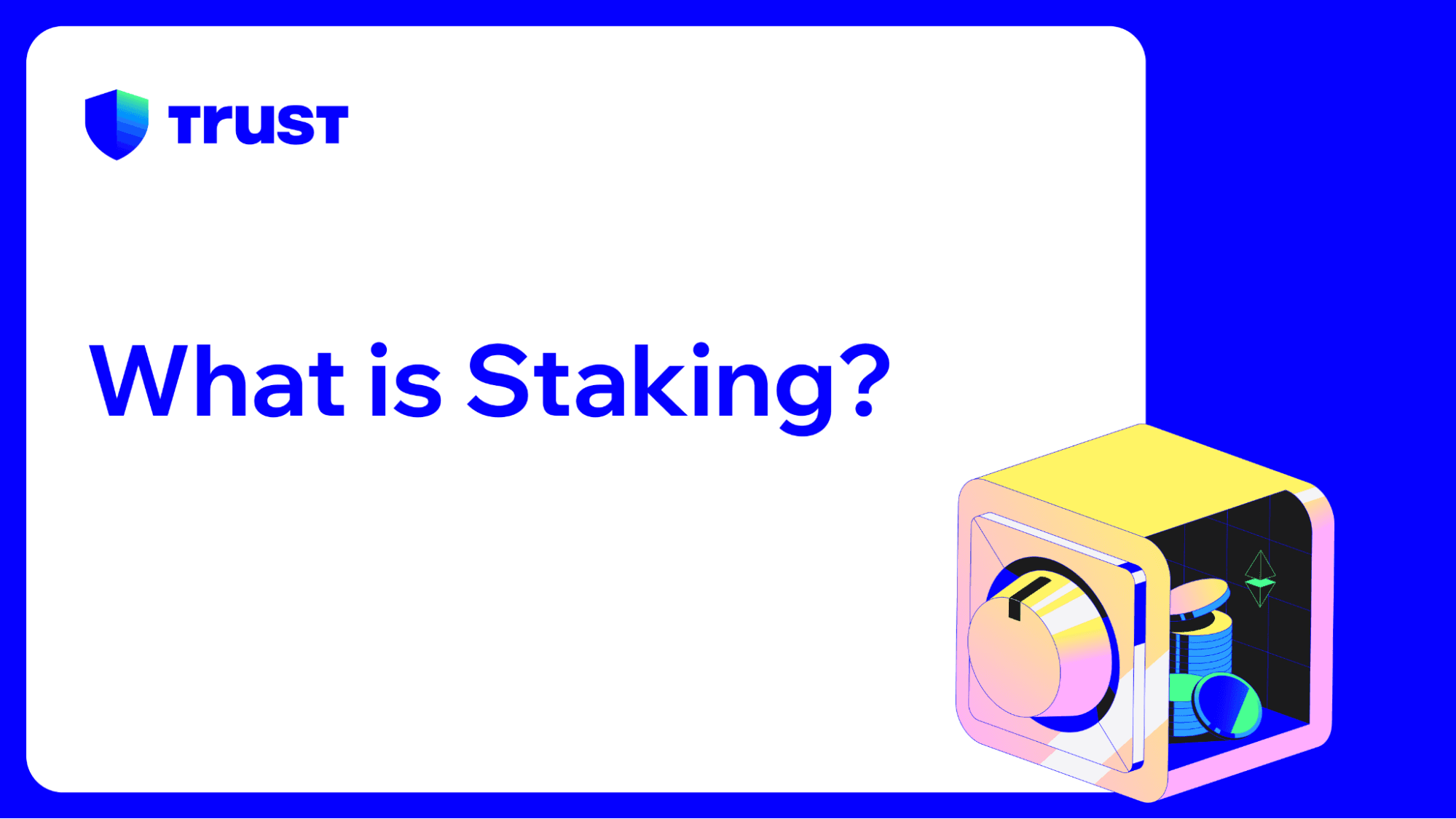 What is Staking?