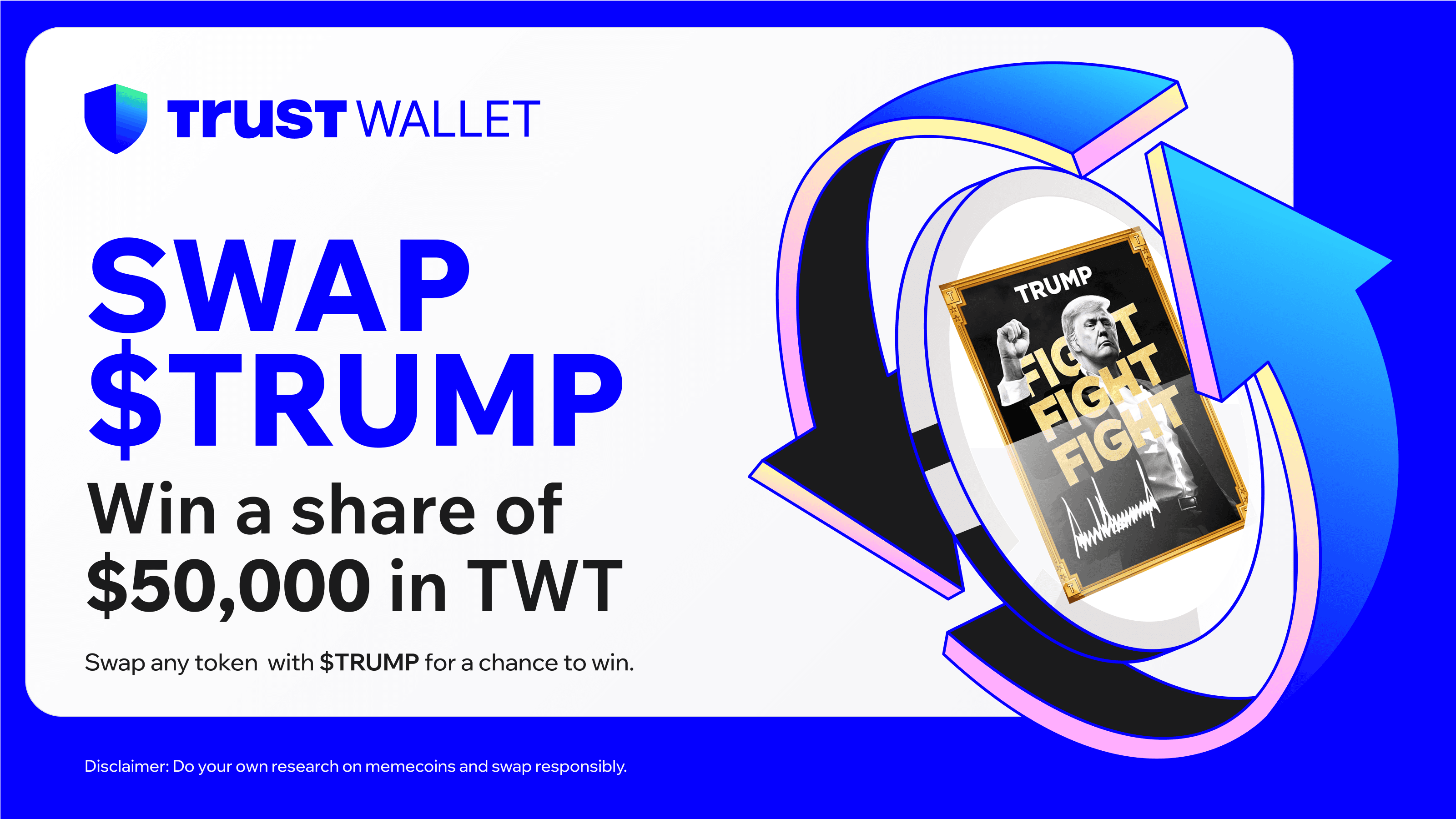 Swap $TRUMP for a chance to share $50,000 in $TWT!