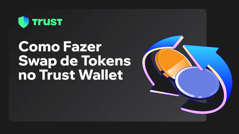 Como Fazer Swap de Tokens no Trust Wallet: Um Guia Visual