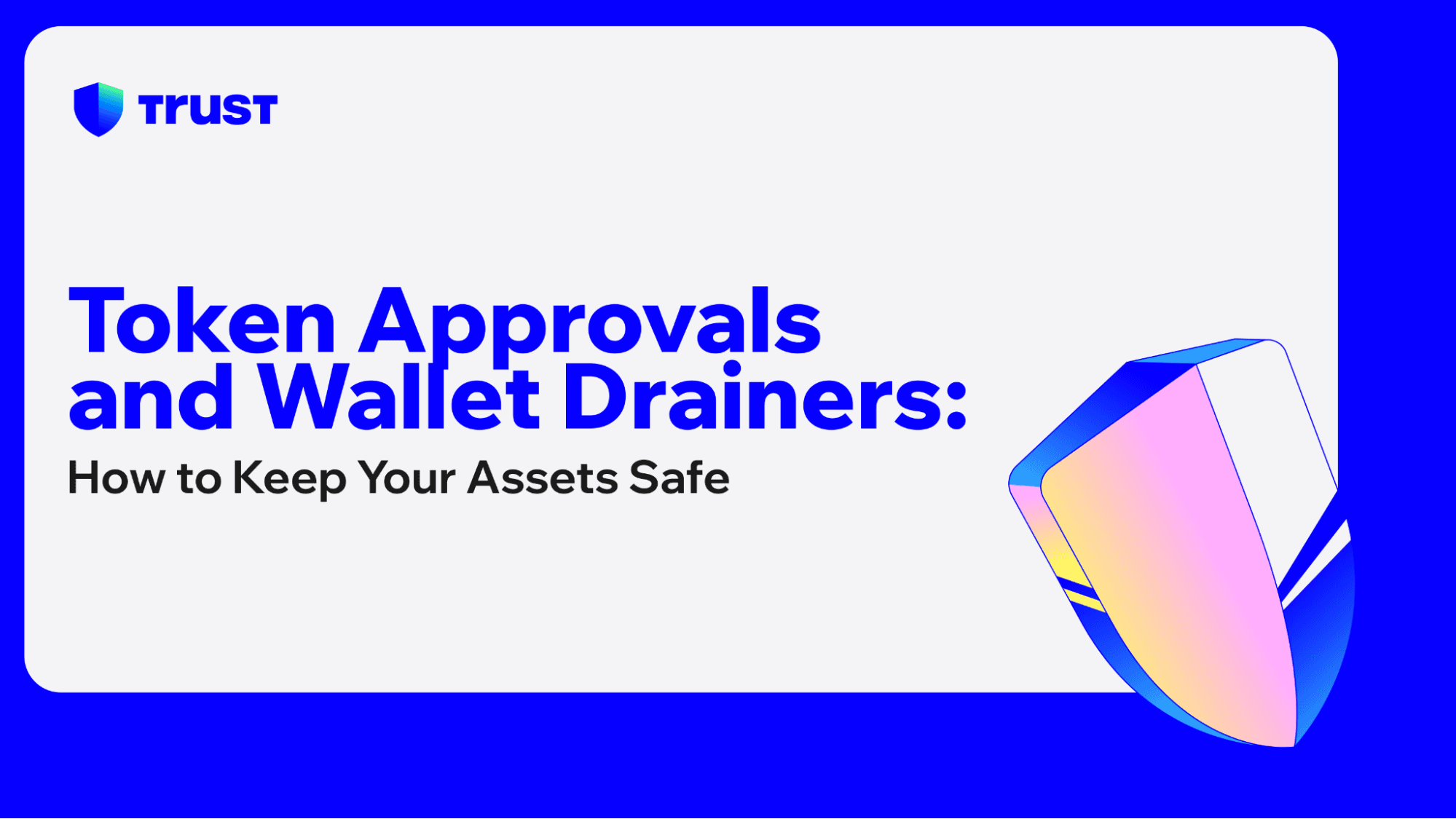 Token Approvals and Wallet Drainers: How to Keep Your Assets Safe ...